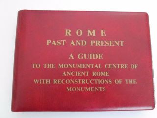 Rome Past & Present Guide To The Monumental Centre Of Ancient Rome 1962