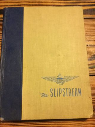 Slipstream Mark V Edition U.  S.  Naval Aviation At War Yearbook History Wwii