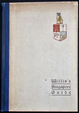 Rare 1936 Tourist Guide To Singapore Johore Malacca " Singapore Guide 