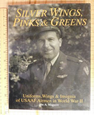 " Silver Wings,  Pinks & Green,  " By Jon Maguire Wwii Usaaf