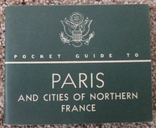 Vintage 1944 Wwii Pocket Guide To Paris And Cities Of Northern France - War Dept