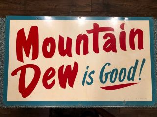 Mountain Dew Is Good Sign Rare Htf 1963 Vintage Low Starting Price A,