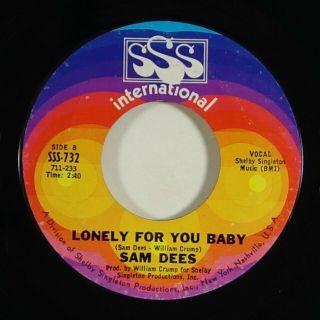 Sam Dees " Lonely For You Baby " Rare Northern Soul 45 Sss Int 