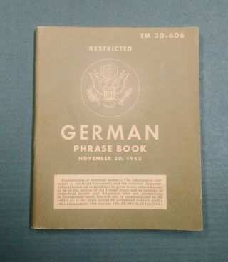 Restricted World War 2 U S Military German Phrase Book 1943 Tm 30 - 606