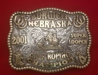 Vintage Rodeo Buckle 2001 Burwell Nebraska Calf Roping Champion Signed 301