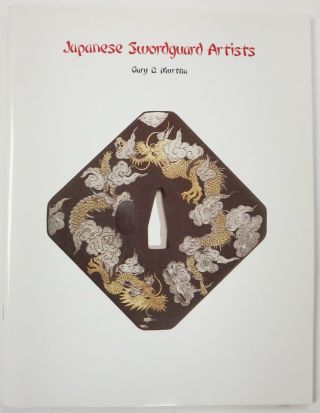 1982 Pictorial Reference Book Japanese Sword Guard Artists By Gary Murtha