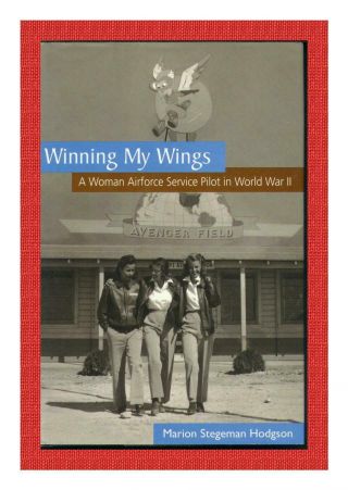 Wwii - - Women Airforce Service Pilots (wasps) - - Marion Stegeman 