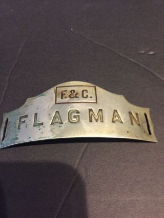 Very Rare Frankfort & Cincinnati Railroad “flagman” Metal Pole Badge Nr