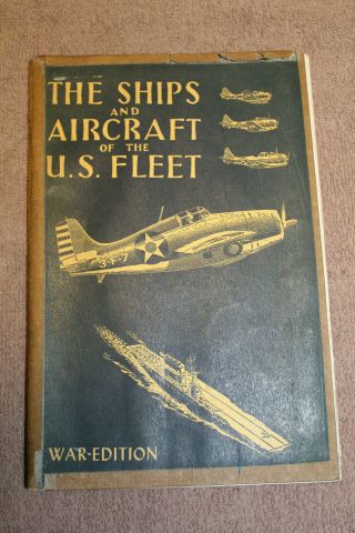 Ww2 U.  S.  Navy " The Ships & Aircraft Of The U.  S.  Fleet " Book,  1942 D.