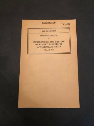 Ww2 U.  S.  Army 1942 Tm 4 - 236 Instructions For Use Of Rocket Targets