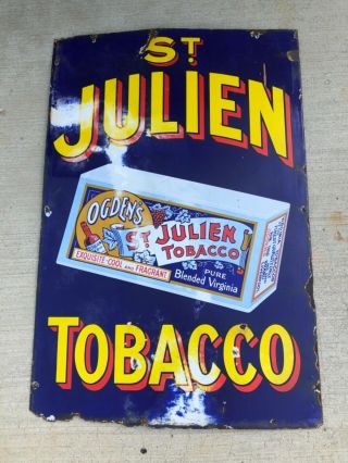 Early 1900’s St.  Julien Tobacco Double Sided Porcelain Sign Antique Ogden’s