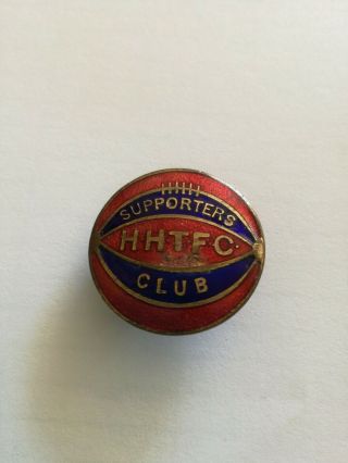 Vintage Enamel Hhtfc (hemel Hempstead??) Football Supporters Badge