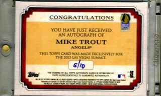 2013 TOPPS Mike Trout LAS VEGAS SUMMIT AUTO 5/10 Incredibly Rare Auto 4