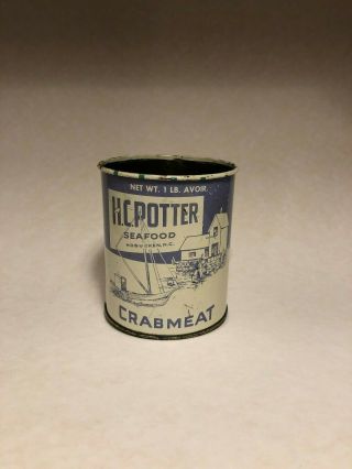 Rare Vintage H.  C.  Potter Seafood Crab Meat Can Tin Hobucken,  N.  C.  95 Not Oyster