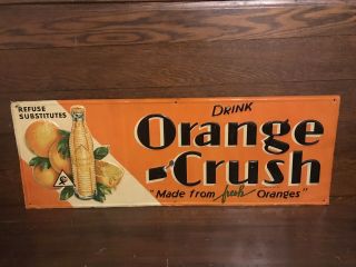 Vintage 1932 Orange Crush Crushy Soda Pop Gas Station 28 " Embossed Metal Sign