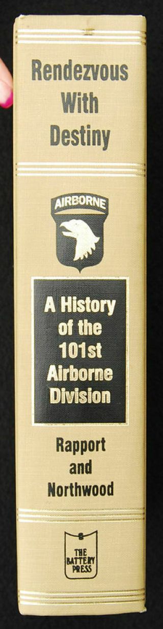 Rendezvous With Destiny WWII 101st Airborne Unit History w/Rosters Battery Press 4