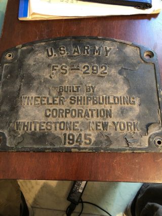 Rare Us Army Brass 1945 Wheeler Shipbuilding Corp Plaque Fs - 292 Whitestone Ny