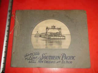 Jb717 Vintage Book Views Of Southern Pacific Line Orleans To El Paso