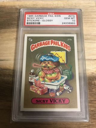Sicky Vicky - Glossy - Psa 10 - Series 1 Garbage Pail Kids.  Extremely Rare