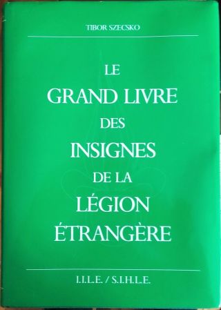 Rare The Big Book On Badges Of The French Foreign Legion 1991