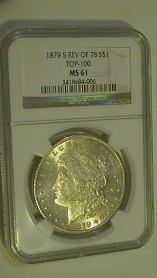 1879 S Reverse Of 1878 Morgan Silver Dollar Ngc 61 Blazing Luster Top 100 Rare