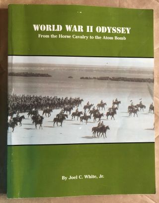 Wwii Book - World Ward Ii Odyssey - Joel C White - Signed & Signed Letter