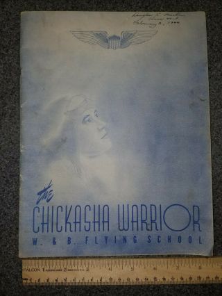 The Chickasha Warrior Pilot Class 44 - B Yearbook Wwii Us Aaf W & B Flying School