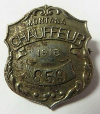 Vintage 1918 State Of Montana Chauffeur Badge No.  859 License Driver Pin Mt