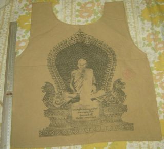 " Suaw - Yahn " Buddha Coat Holy Yantra Cloth " Lung Poo Durm Monk Wat Nomgpow Temple