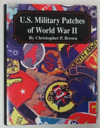Ww2 Reference Book Us Military Patches Of World War Ii By Christopher Brown