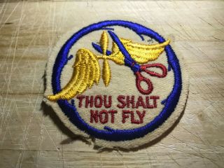 Wwii/ww2/post? Us Army Air Force Patch - Thou Shall Not Fly - Training? -