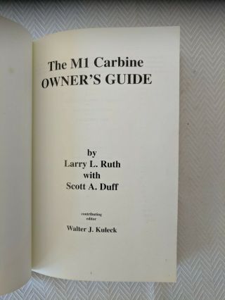 1999 1st/1st The M1 Carbine Owner ' s Guide SC Book by Larry Ruth Scott Duff 3