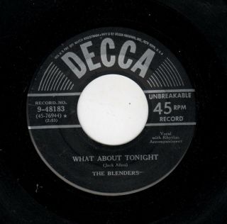 Rare Early Doowop - Blenders - Decca 48183 - What About Tonight/i 