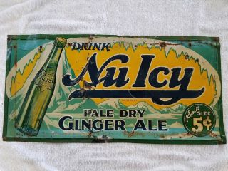 Large Vintage Nuicy Nu Icy Ginger Ale Embossed Metal Sign Approx 11 " X 23 "