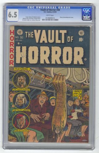 Vault Of Horror 30 Cgc 6.  5 Vintage Ec Classic Dismemberment Cover White Pages