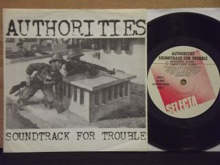 Authorities - Soundtrack For Trouble 7  Ep Orig Press Rare Punk Black Flag Kbd