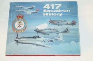 Ww2 Cold War Canadian Rcaf 417 Squadron History Reference Book