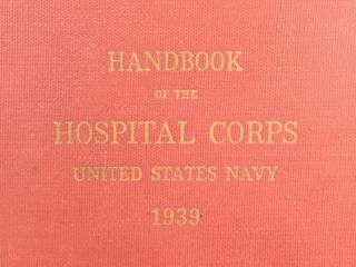 Handbook of the Hospital Corps United States Navy 1939 2