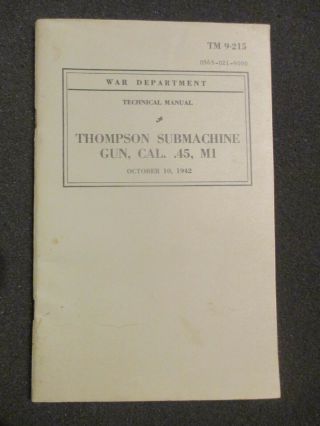 Ww2 1942 Instruction Booklet.  Thompson Submachine Gun Tm 9 - 215