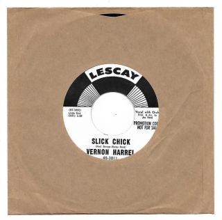 Vernon Harrel Slick Chick Lescay Unplayed Ex Northern Soul 45 Rare Promo