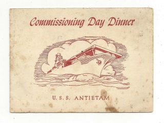 Aircraft Carrier U.  S.  S.  Antietam Cv - 36 Commissioning Day Dinner Menu