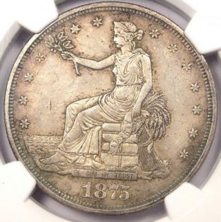 1875 - Cc Trade Silver Dollar T$1 - Ngc Au Details - Rare Carson City Coin