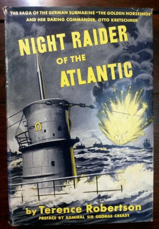 Night Raider Of The Atlantic - Terence Robertson 2nd Printing W/ Jacket