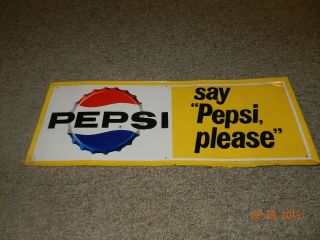 Vintage Pepsi " Say Pepsi Please " Metal Sign 31 " X 11 1/2 "