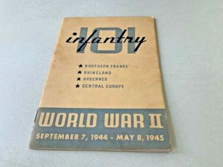101st Infantry World War Ii September 7,  1944 - May 8,  1945