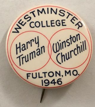 Rare Harry Truman Winston Churchill Westminster College Fulton Mo Pinback Button
