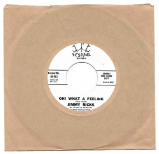 Jimmy Ricks Oh What A Feeling Festival Promo Nm Rare Unplayed Northern Soul 45
