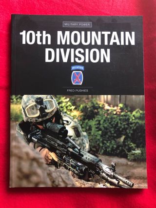 10th Mountain Division By Fred Pushies (wwii - Iraq)