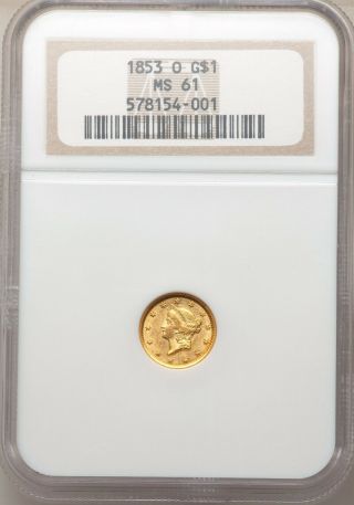 1853 - O $1 Gold Dollar Ngc Ms61 Liberty Head Type Coin Rare 290k Mintage