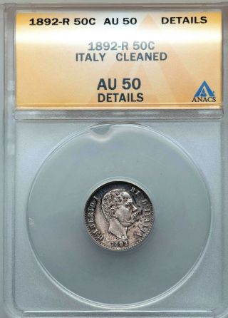 Anacs Italy 50 Centesimi 1892 Rare Key Date Au50 Cv $1000 M4